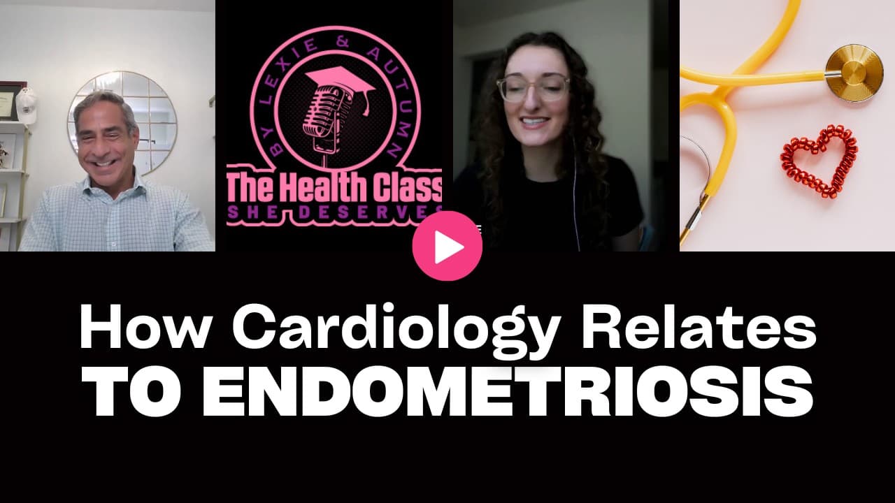 What Does Cardiology Have to Do With Endometriosis? | Dr. George Yiachos